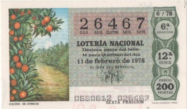 Loteria E00414: hoja nº 29. Loteria Nacional. Nº 26467, serie 12ª, fracción 6ª, precio 200 pesetas, sorteo 6/78 del 11 de Febrero de 1978. Cultivo de Citricos