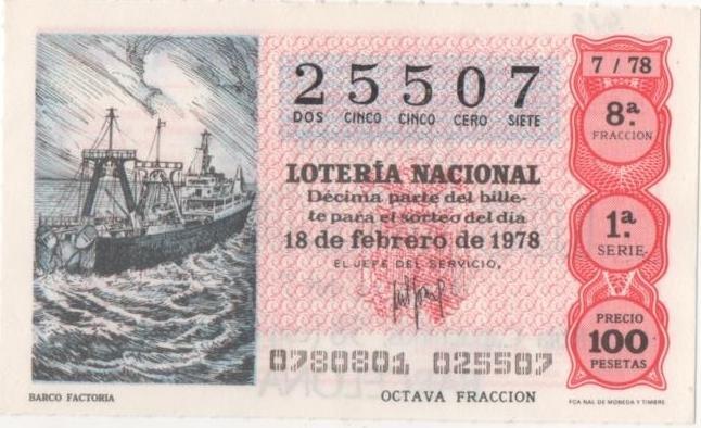 Loteria E00415: hoja nº 29. Loteria Nacional. Nº 25507, serie 1ª, fracción 8ª, precio 100 pesetas, sorteo 7/78 del 18 de Febrero de 1978. Barco Factoria