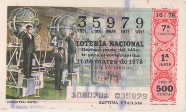 Loteria E00418: hoja nº 29. Loteria Nacional. Nº 35979, serie 1ª, fracción 7ª, precio 500 pesetas, sorteo 10/78 del 11 de Marzo de 1978. Bombos para Sorteo