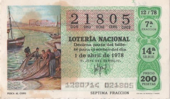 Loteria E00420: hoja nº 29. Loteria Nacional. Nº 21805, serie 14ª, fracción 7ª, precio 200 pesetas, sorteo 12/78 del 1 de Abril de 1978. Pesca al Copo