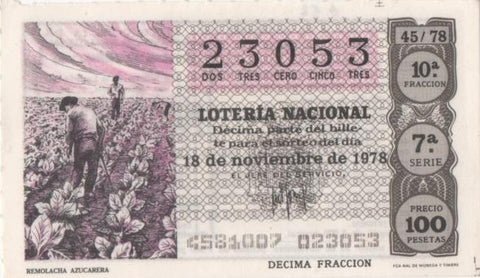 Loteria E00452: hoja nº 31. Loteria Nacional. Nº 23053, serie 7ª, fracción 10ª, precio 100 pesetas, sorteo 45/78 del 18 de Noviembre de 1978. Remolacha Azucarera