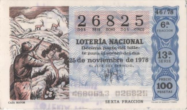 Loteria E00453: hoja nº 31. Loteria Nacional. Nº 26825, serie 13ª, fracción 6ª, precio 100 pesetas, sorteo 46/78 del 25 de Noviembre de 1978. Caza Mayor