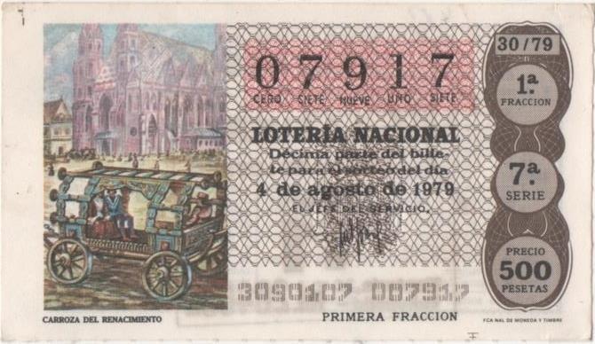 Loteria E00487: hoja nº 34. Loteria Nacional. Nº 07917,serie 7ª, fracción 1ª, precio 500 pesetas, sorteo 30/79 del 4 de Agosto de 1979. Carroza del Renacimiento 