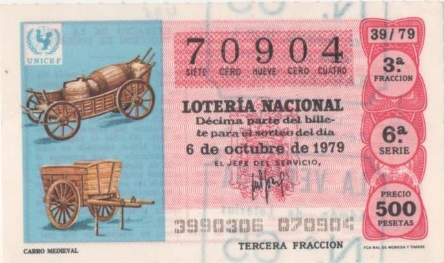 Loteria E00496: hoja nº 34. Loteria Nacional. Nº 70904, serie 6ª, fracción 3ª, precio 500 pesetas, sorteo 39/79 del6 de Octubre de 1979. Carro Medieval