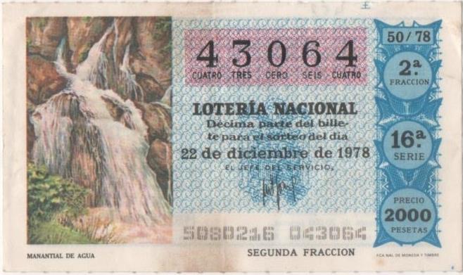 Loteria E00457: hoja nº 32. Loteria Nacional. Nº 43064, serie 16ª, fracción 2ª, precio 2000 pesetas, sorteo 50/78 del 22 de Duiciembre de 1978. Manantia de Agua