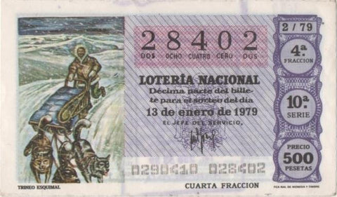 Loteria E00459: hoja nº 32. Loteria Nacional. Nº 28402, serie 10ª, fracción 4ª, precio 500 pesetas, sorteo 2/79 del 13 de Enero de 1979. Trineo Esquimal