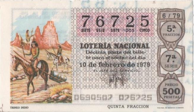 Loteria E00463: hoja nº 32. Loteria Nacional. Nº 76725, serie 7ª, fracción 5ª, precio 500 pesetas, sorteo 6/79 del 10 de Febrero de 1979. Trineo Indio