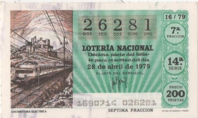 Loteria E00473: hoja nº 33. Loteria Nacional. Nº 26281, serie 14ª, fracción 7ª, precio 200 pesetas, sorteo 16/79 del 28 de Abril de 1979. Locomotora Electrica