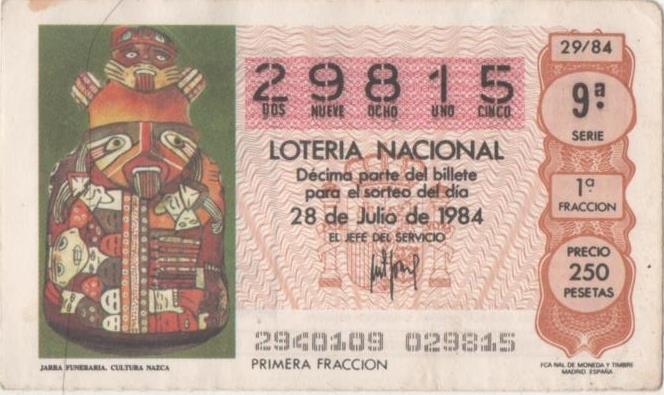 Loteria E00732: hoja nº 49. Loteria Nacional Nº 29815, serie 9ª, fracción 1ª, precio 250 pesetas, sorteo 29/84 del 28 de Julio de 1984. Jarra Çfuneraria, Cultura Nazcaa