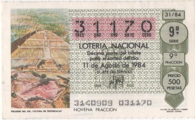 Loteria E00734: hoja nº 49. Loteria Nacional. Nº 31170, serie 9ª, fracción 9ª, precio 500 pesetas, sorteo 31/84 del 11 de Agosto de 1984. Piramide del Sol. Cultura de Teotihuacan