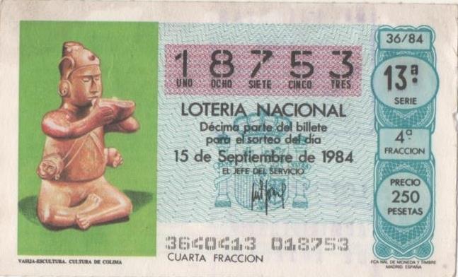 Loteria E00739: hoja nº 50. Loteria Nacional. Nº 18753, serie 13ª, fracción 4ª, precio 250 pesetas, sorteo 36/84 del 15 de Septiembre de 1984. Vasija-Escultural. Cultura de Colima