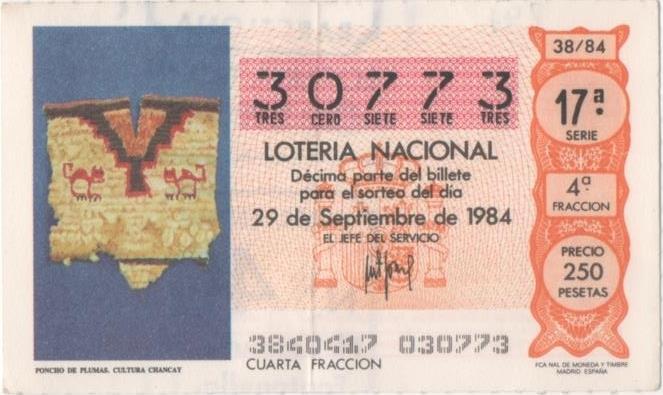 Loteria E00741: hoja n1 50. Loteria Nacional. Nº 30773, serie 17ª, fracción 4ª, precio 250 pesetas, sorteo 38/84 del 29 de Septiembre de 1984. Poncho de Plumas. Cultura Chancay