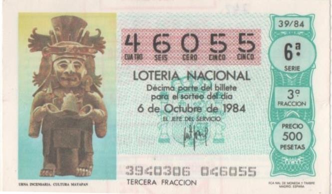 Loteria E00742: hoja nº 50. Loteria Nacional. Nº 46055, serie 6ª, fracción 3ª, precio 500 pesetas, sorteo 39/84 del 6 de Octubre de 1984. Urna Incensaria. Cultur Mayapan