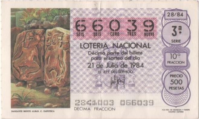 Loteria E00731: hoja nº 49. Loteria Nacional. Nº 66039, serie 3ª, fracción 10ª, precio 500 pesetas, sorteo 28/84 del 21 de Julioi de 1984. Danzante Monte Alban. C. Zapoteca 