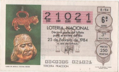 Loteria E00711: hoja nº 48. Loteria Nacional. Nº 21021, serie 6ª, fracción 3ª, precio 250 pesetas, sorteo 8/84 del 25 de Febrero de 1984. Vasija d Arcilla.Cultura Moche