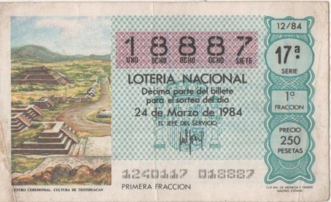 Loteria E00715: hoja nº 48. Loteria Nacional. Nº 18887, serie 17ª, fracción 1ª, precio 250 pesetas, sorteo 12/84 del 24 de Marzo de 1984. Centro Ceremonial. Cultura de Teotihuacan