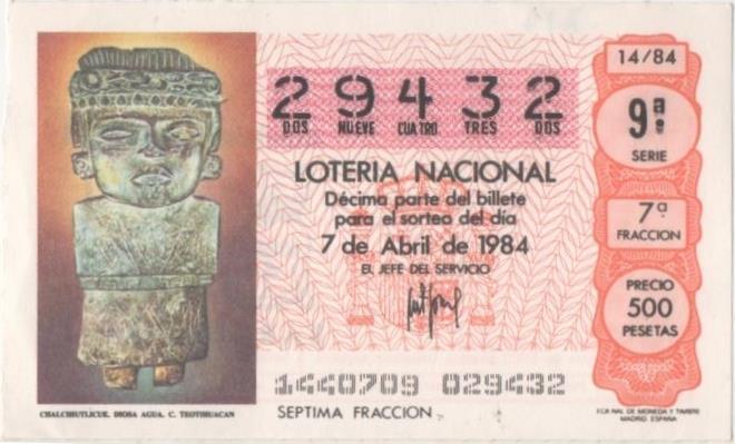 Loteria E00717: hoja nº 48. Loteria Nacional. Nº 29432, serie 9ª, fracción 7ª, precio 500 pesetas, sorteo 14/84 del 7 de Abril de 1984. Chalchutlicue. Diosa Agua. C. Teodihuacan