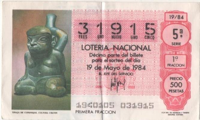 Loteria E00722: hoja nº 49. Loteria Nacional. Nº 31915, serie 5ª, fracción 1ª, precio 500 pesetas, sorteo 1/84 del 19 de Mayo de 1984. Tinaja de Cupisnique. Cultura Chavin