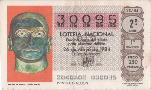 Loteria E00723: hoja nº 49. Loteria Nacional. Nº 30095, serie 2ª, fracción 1ª, precio 250 pesetas, sorteo 20/84 del 26 de Mayo de 1984. Mascara de Momia. Clutura Moche