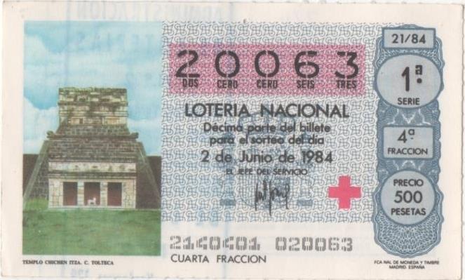 Loteria E00724: hoja nº 49. Loteria Nacional. Nª 20063, serie 1ª, fracción 4ª, precio 500 pesetas, sorteo 21/84 del 2 de Junio de 1984. Templo Chichen Itza. C. Tolteca