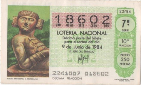 Loteria E00725: hoja nº 49. Loteria Nacional. Nº 18602, serie 7ª, fracción 10ª, precio 250 pesetas, sorteo 22/84 del 9 de Junio de 1984. Tlaloc. Dios Lluvia. C. Teotihuacan