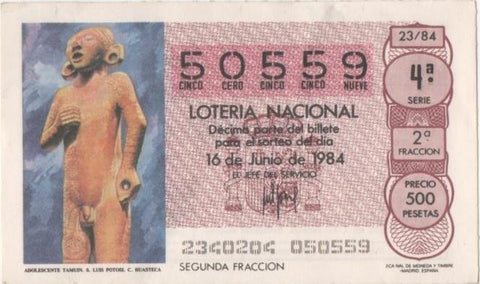 Loteria E00726: hoja nº 49. Loteria Nacional. Nº 50559, serie 4ª, fracción 2ª, precio 500 pesetas, sorteo 23/84 del 16 de Junio de 1984. Adolescente Tamuin. S. Luis Potosi. C. Huasteca