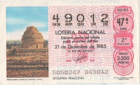 Loteria E00802: hoja nº 54. Loteria Nacional. Nº 49012, serie 47ª, fracción 2ª, precio 2500 pesetas, sorteo 50/85 del 21 de Diciembre de 1985. Observatoria llamado "El Caracol". C. Maya