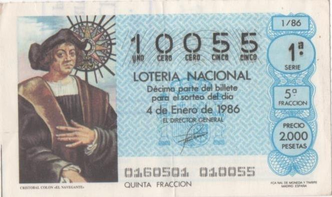 Loteria E00803: hoja nº 54. Loteria Nacional. Nº 10055, serie 1ª, fracción 5ª, precio 2000 pesetas, sorteo 1/86 del 4 de En ero de 1986. Cristóbal Colón "El Navegante"