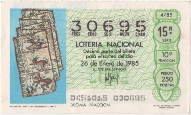 Loteria E00757: hoja nº 51. Loteria Nacional. Nº 30695, serie 15ª, fracción 10ª, precio 250 pesetas, sorteo 4/85 del 26 de Enero de 1985. Pagina de Codice Tro-cortesianus. C. Maya