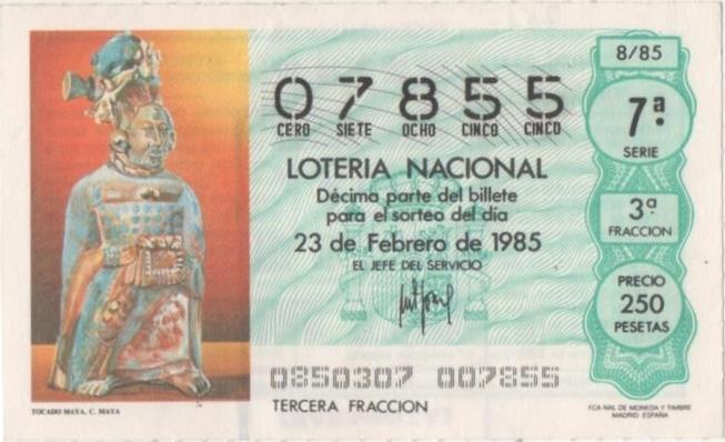 Loteria E00761: hoja nº 51. Loteria Nacional. Nº 07855, serie 7ª, fracción 3ª, precio 250 pesetas, sorteo 8/85 del 23 de Febrero de 1985. Tocado Maya. C Maya