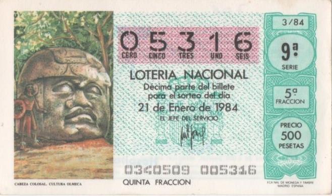 Loteria E00706: hoja nº 48. Loteria Nacional. Nº 05316, serie 9ª, fracción 5ª, precio 500 pesetas, sorteo 3/84 del 21 de Enero de 1984. Cabeza Colosal. Cultura Olmeca 