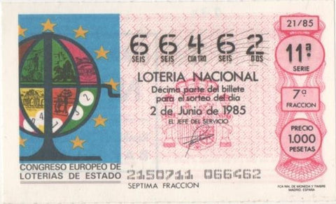 Loteria E00774: hoja nº 52. Loteria Nacional. Nº 66462, serie 11ª, fracción 7ª, precio 1000 pesetas, sorteo 21/85 del 2 de Junio de 1985. Congreso Europeo de Loterias de Estado