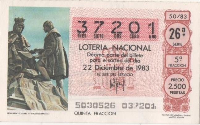 Loteria E00703: hoja nº 47. Loteria Nacional. Nº 37201, serie 26ª, fracción 5ª, precio 2500 pesetas, sorteo 50/83 del 22 de Diciembre de 1983. Monumento Isabel I y Colón (Granada)