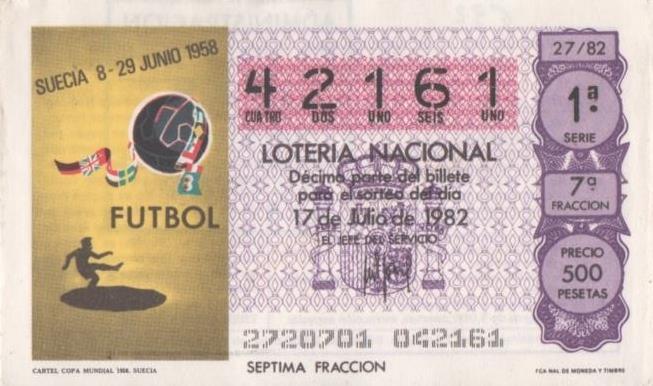 Loteria E00632: hoja nº 43. Loteria Nacional. Nº 42161, serie 1ª, fracción 7ª, precio 500 pesetas, sorteo 27/82 del 17 de Julio de 1982. Cartel Copa Mundial 1958. Suecia