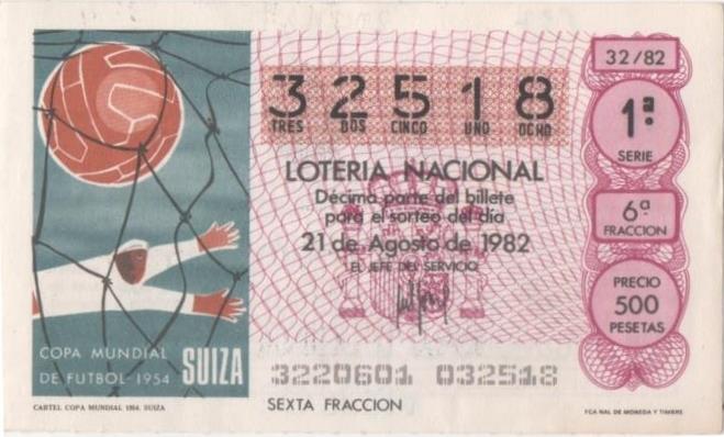 Loteria E00637: hoja nº 43. Loteria Nacional. Nº 32518, serie 1ª, fracción 6ª, precio 500 pesetas, sorteo 32/82 del 21 de Agosto de 1982. Cartel Copa Mundial 1954. Suiza 