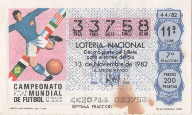 Loteria E00648: hoja nº 44. Loteria Nacional. Nº 33758, serie 11ª, fracción 7ª, precio 200 pesetas, sorteo 44/82 del 13 de Noviembre de 1982. Cartel Copa Mundial 1934. Italia