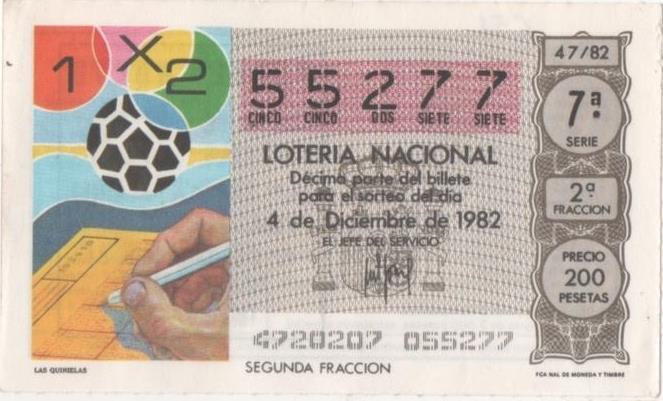 Loteria E00651: hoja nº 44. Loteria Nacional. Nº 55277, serie 7ª, fracción 2ª, precio 200 pesetas, sorteo 47/82 del 4 de Diciembre de 1982. Las Quinielas