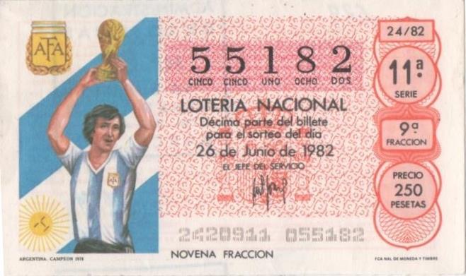 Loteria E00629: hoja nº 43. Loteria Nacional. Nº 55182, serie 11ª, fracción 9ª, precio 250 pesetas, sorteo 24/82 del 26 de Junio de 1982. Argentina. Campeón 1978 