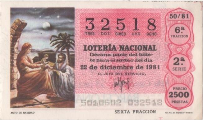 Loteria E00607: hoja nº 41. Loteria Nacional. Nº 32518, serie 2ª, fracción 6ª, precio 2500 pesetas, sorteo 50/81 del 22 de Diciembre de 1981. Auto de Navidad