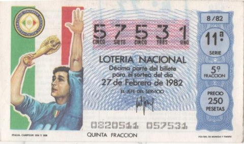 Loteria E00614: hoja nº 42. Loteria Nacional. Nº 57531, serie 11ª, fracción 5ª, precio 250 pesetas, sorteo 8/82 del 27 de Febrero de 1982. Italia Campeón 1934 y 1938