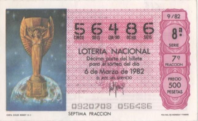 Loteria E00615: hoja nº 42. Loteria Nacional. Nº 56486, serie 8ª, fracción 7ª, precio 500 pesetas, sorteo 9/82 del 6 de Marzo de 1982. Copa Jules Rimet