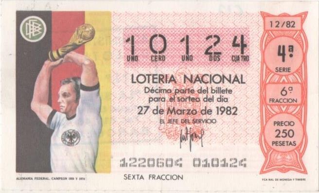 Loteria E00617: hoja nº 42. Loteria Nacional. Nº 10124, serie 4ª, fracción 6ª, precio 250 pesetas, ssorteo 12/82 del 27 de Marzo de 1982. Alemania Federal. Campeón 1954 y 1974