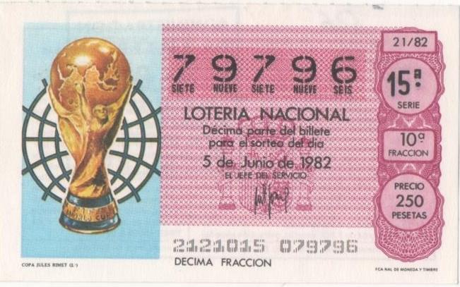 Loteria E00626: hoja nº 42. Loteria Nacional. Nº 79796, serie 15ª, fracción 10ª, precio 250 pesetas, sorteo 21/82 del 5 de Junio de 1982. Copa Jules Rimet (2)