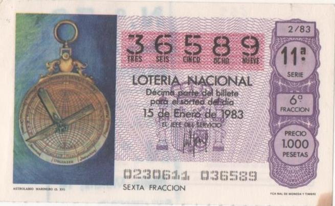 Loteria E00655: hoja nº 44. Loteria Nacional. Nº 36589, serie 11ª, fracción 6ª, precio 1000 pesetas, sorteo 2/83 del 15 de Enero de 1983. Astrolabio Marinero (S.XV)