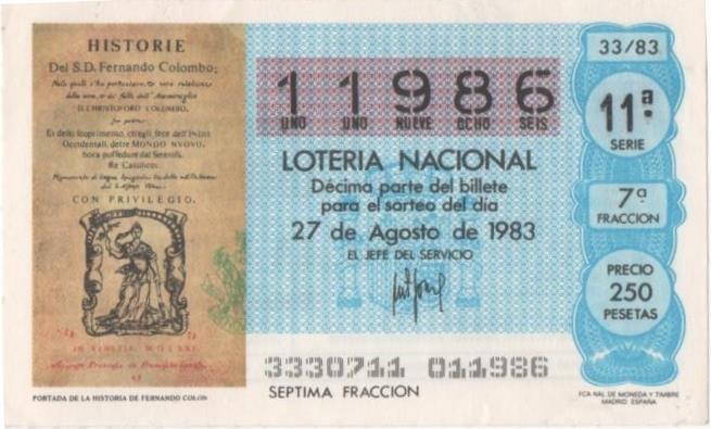 Loteria E00686: hoja nº 46. Loteria Nacional. Nº 11986, serie 11ª, fracción 7ª, precio 250 pesetas, sorteo 33/83 del 27 de Agosto de 1983. Portada de la Historia de Fernando Colón