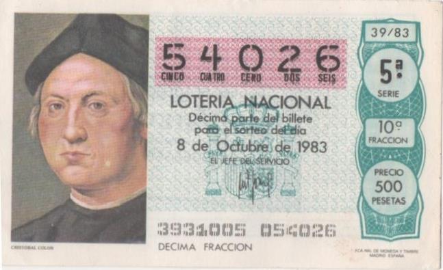 Loteria E00692: hoja nº 47. Loteria Nacional. Nº 54026, serie 5ª, fracción 10ª, precio 500 pesetas, sorteo 39/83 del 8 de Octubre de 1983. Cristóbal Colón