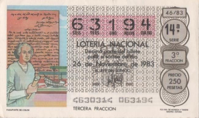 Loteria E00699: hoja nº 47. Loteria Nacional. Nº 63194, serie 14ª, fracción 3ª, precio 250 pesetas, sorteo 46/83 del 26 de Noviembre de 1983. Pasaporte de Colón