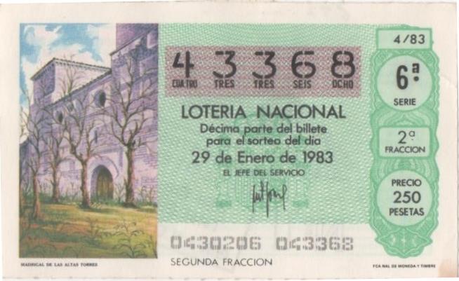 Loteria E00657: hoja nº 44. Loteria Nacional. Nº 43368, serie 6ª, fracción 2ª, precio 250 pesetas, sorteo 4/83 del 29 de Enero de 1983. Madrigal de las Altas Torres