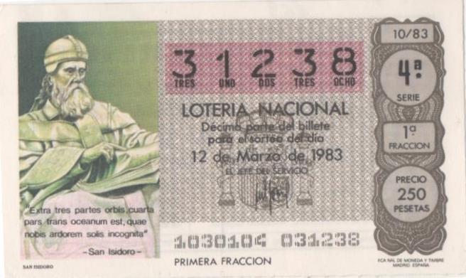 Loteria E00663: hoja nº 45. Loteria Nacional. Nº 31238, serie 4ª, fracción 1ª, precio 250 pesetas, sorteo 10/83 del 12 de Marzo de 1983. San Isidoro