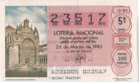 Loteria E00665: hoja nº 45. Loteria Nacional. Nº 23517, serie 5ª, fracción 10ª, precio 250 pesetas, sorteo 12/83 del 26 de Marzo de 1983. Convento de San Estevan de Salamanca